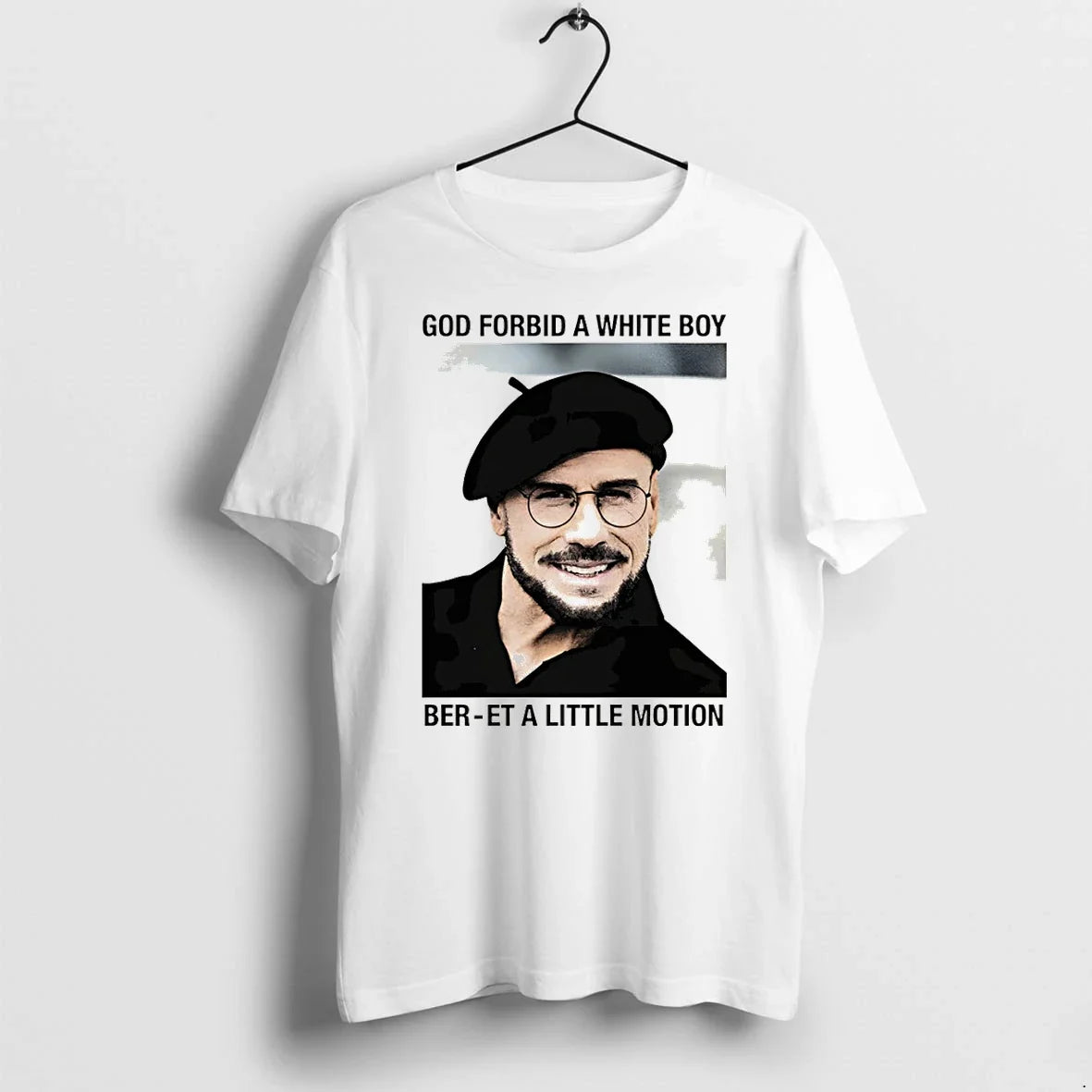 Classic God Forbid A White Boy Beret A Little Motion Shirts Sweater Unisex T-shirt, Sweatshirt, Hoodie, Long Sleeve Tee - T-Shirt, Sweatshirt, Hoodie