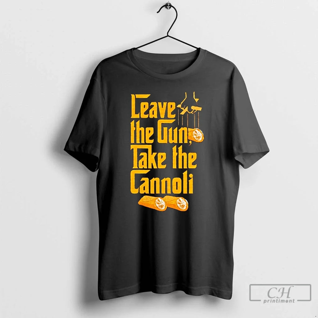Classic Godfather Leave Gun Take Cannoli T-Shirts, Hoodie, Sweatshirt - T-Shirt, Sweatshirt, Hoodie
