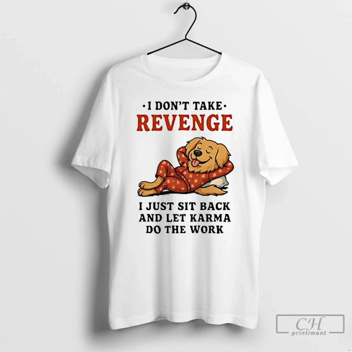 Classic Golden Retriever I Dont Take Revenge I Just Sit Back Let Karma Do T-Shirts, Hoodie, Sweatshirt - T-Shirt, Sweatshirt, Hoodie