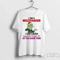 Classic Grinch I Am Multitasker I Can Listen Same Time T-Shirts, Hoodie, Sweatshirt - T-Shirt, Sweatshirt, Hoodie