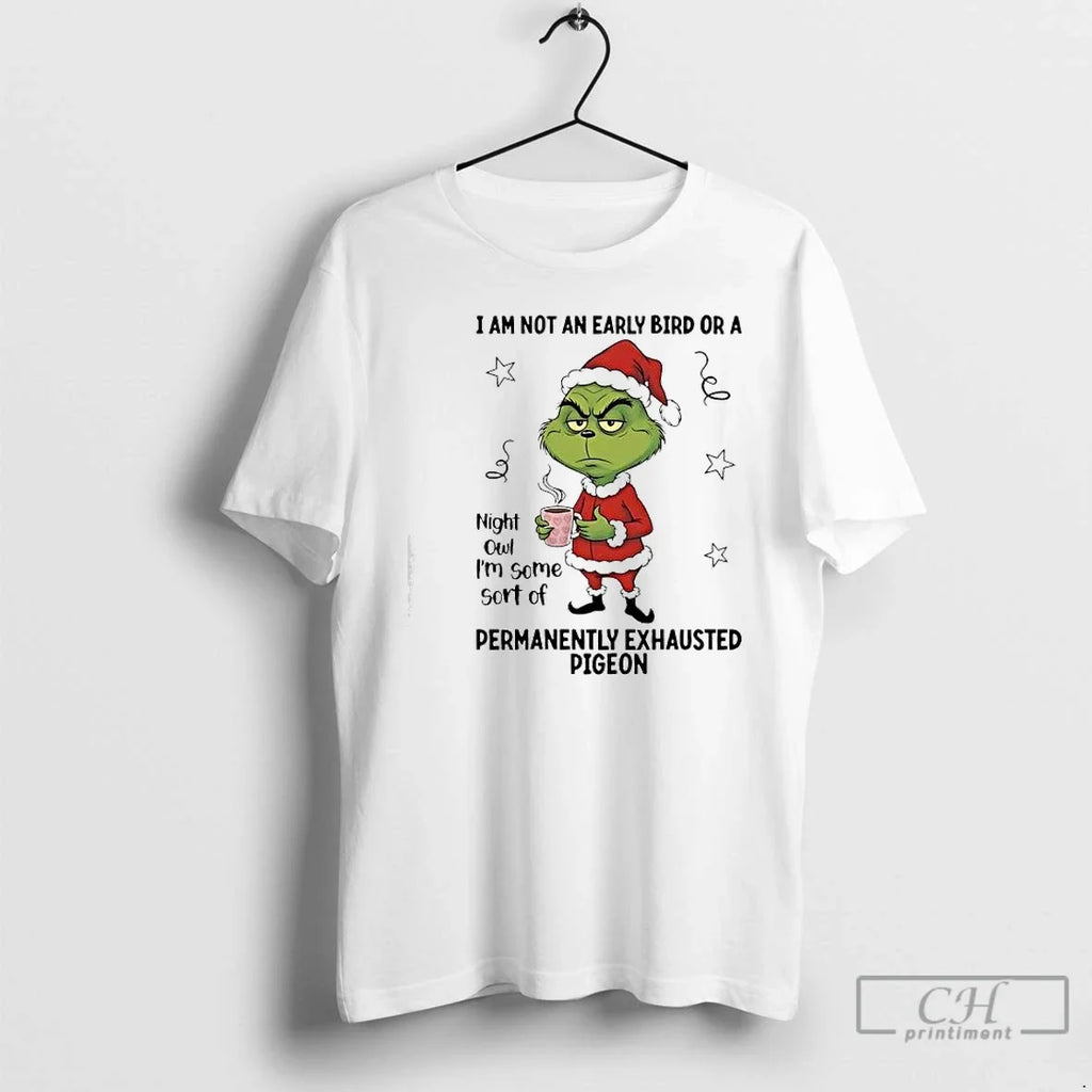 Classic Grinch I Am Not Early Bird Night Owl Im Some Sort T-Shirts, Hoodie, Sweatshirt - T-Shirt, Sweatshirt, Hoodie