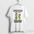 Classic Grinch I Asked God Partner Crime Smartass Daughter T-Shirts, Hoodie, Sweatshirt - T-Shirt, Sweatshirt, Hoodie