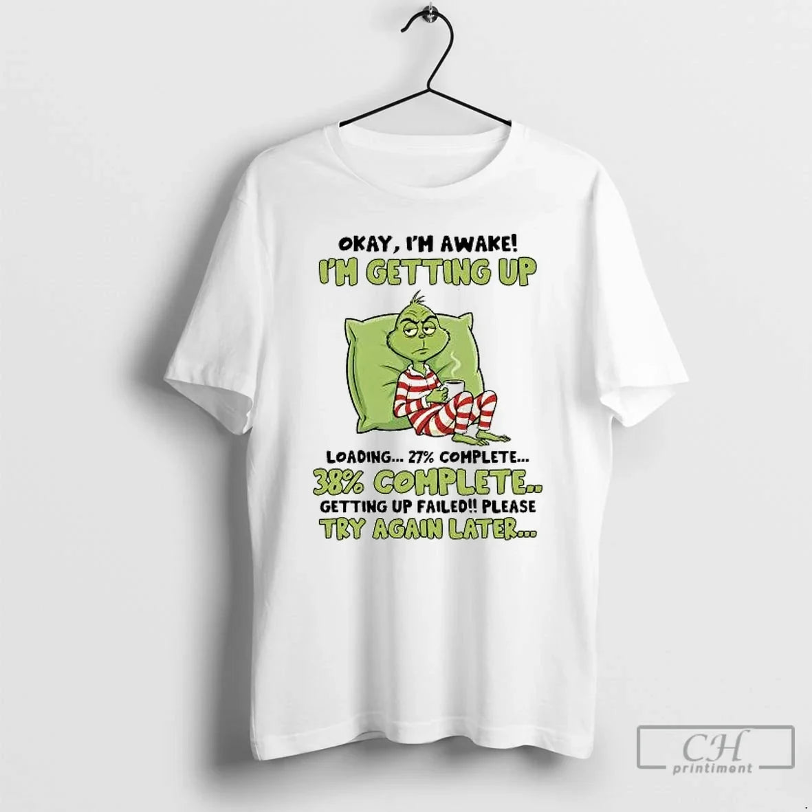 Classic Grinch Im Getting Up 27 Complete Getting Up Failed Try Again Later T-Shirts, Hoodie, Sweatshirt - T-Shirt, Sweatshirt, Hoodie