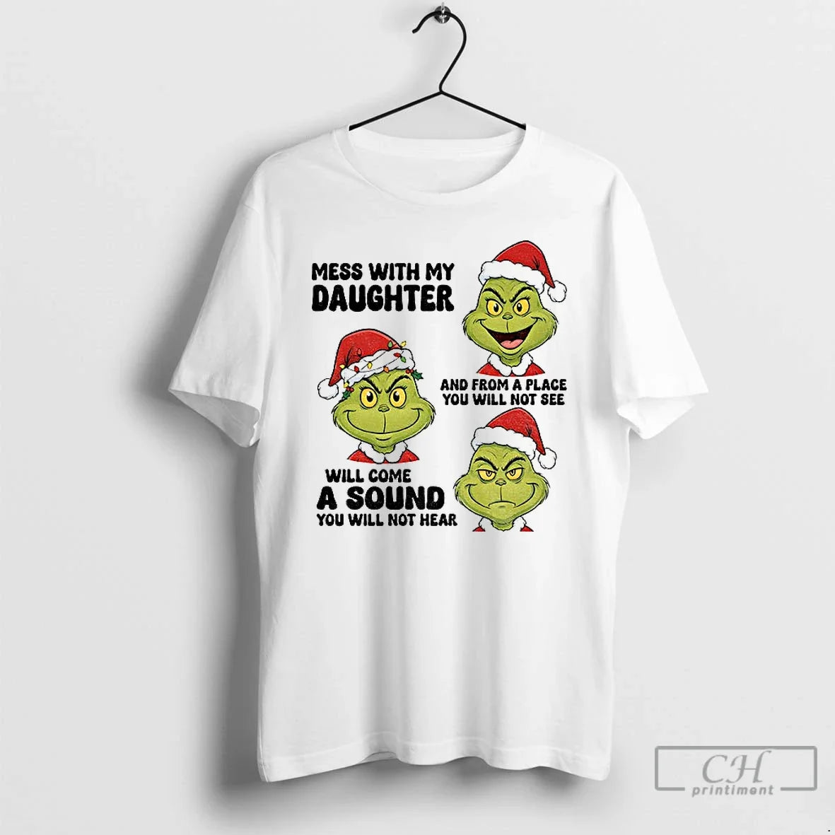 Classic Grinch Santa Mess My Daughter Place You Will Not See T-Shirts, Hoodie, Sweatshirt - T-Shirt, Sweatshirt, Hoodie