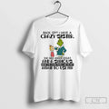 Classic Grinch Back Off Have Crazy Sister She Has Anger Issues Serious T-Shirts, Hoodie, Sweatshirt - T-Shirt, Sweatshirt, Hoodie