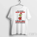 Classic Grinch Cranky Old Lady If You Dont Want Sarcastic Answer Dont Ask T-Shirts, Hoodie, Sweatshirt - T-Shirt, Sweatshirt, Hoodie