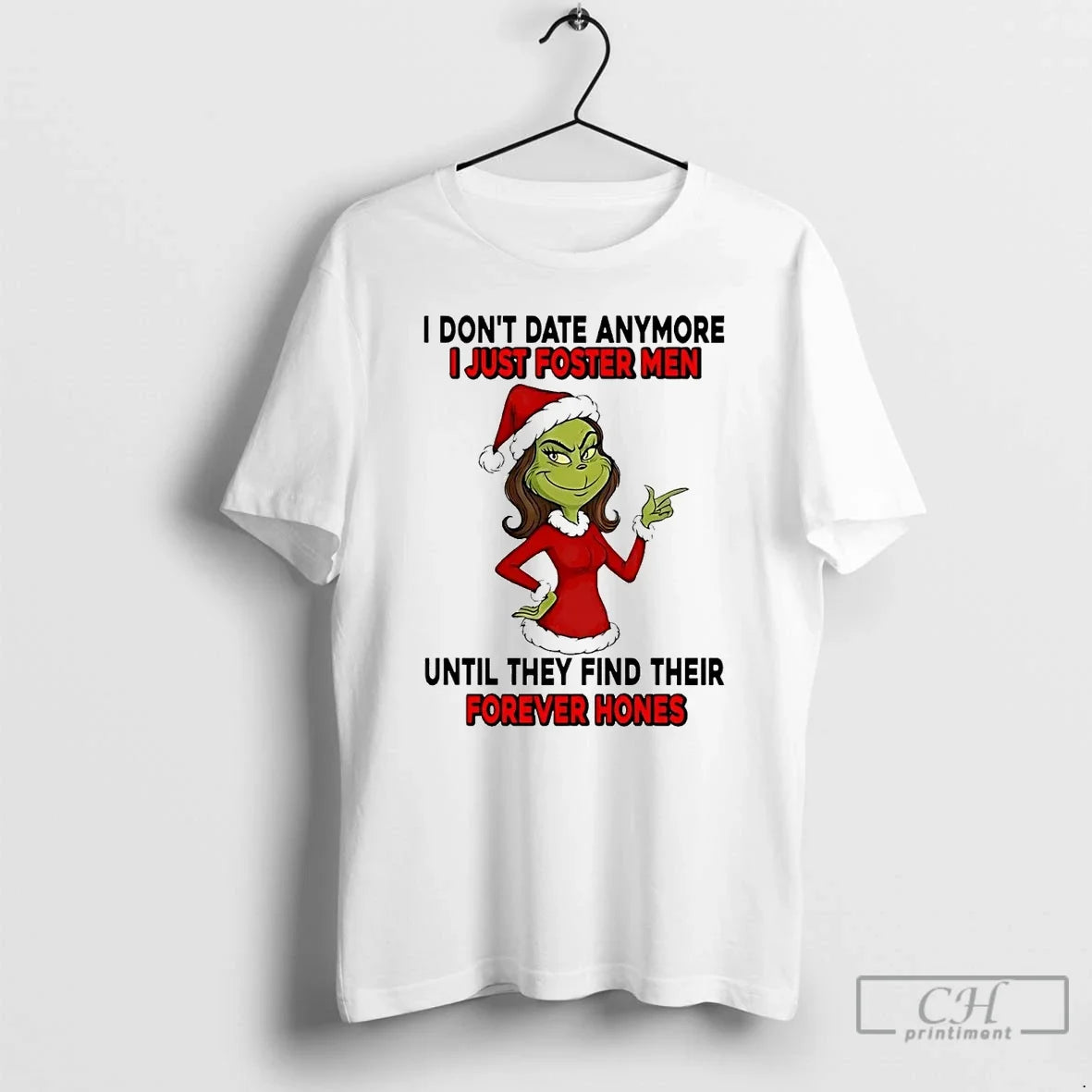 Classic Grinch Dont Date Anymore I Just Foster Forever Hones T-Shirts, Hoodie, Sweatshirt - T-Shirt, Sweatshirt, Hoodie