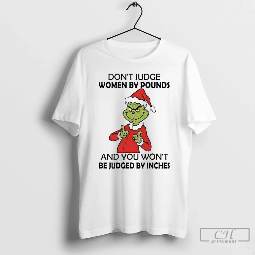 Classic Grinch Dont Judge Pounds You Wont Be Judged T-Shirts, Hoodie, Sweatshirt - T-Shirt, Sweatshirt, Hoodie