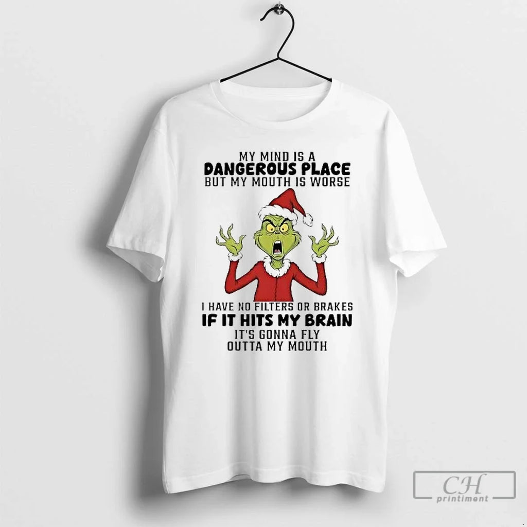 Classic Grinch My Mind Is Dangerous Place But My Mouth Is Worse T-Shirts, Hoodie, Sweatshirt - T-Shirt, Sweatshirt, Hoodie