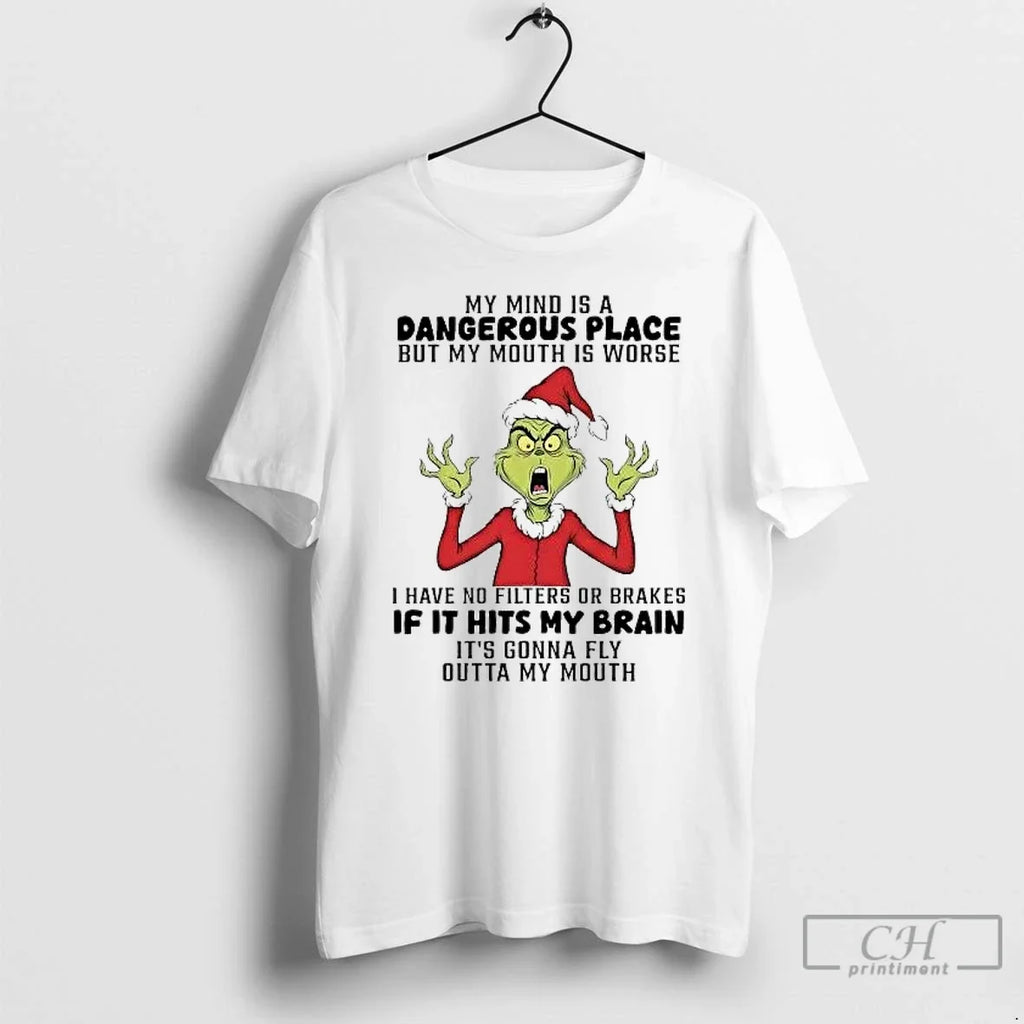 Classic Grinch My Mind Is Dangerous Place But My Mouth Is Worse T-Shirts, Hoodie, Sweatshirt - T-Shirt, Sweatshirt, Hoodie