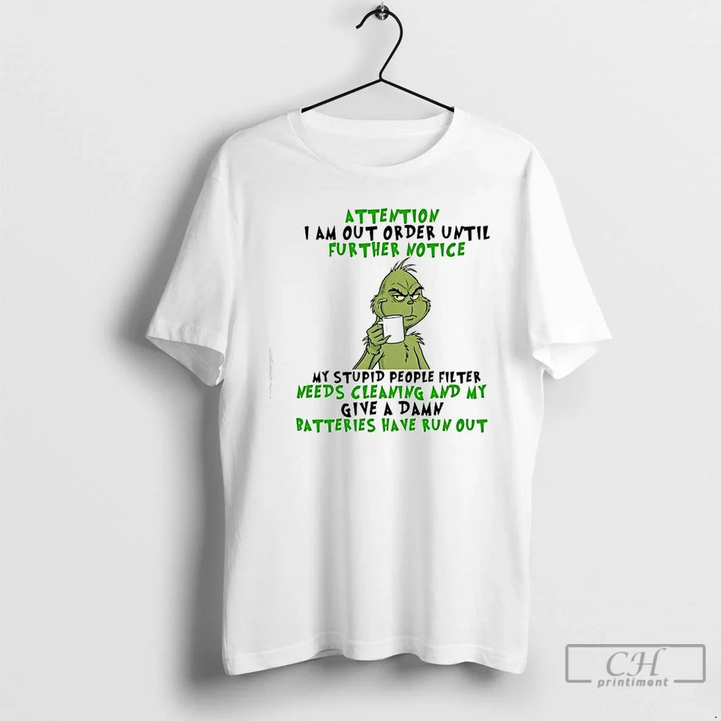 Classic Grinch My Stupid People Filter Needs Cleaning My Give Damn Batteries Have T-Shirts, Hoodie, Sweatshirt - T-Shirt, Sweatshirt, Hoodie