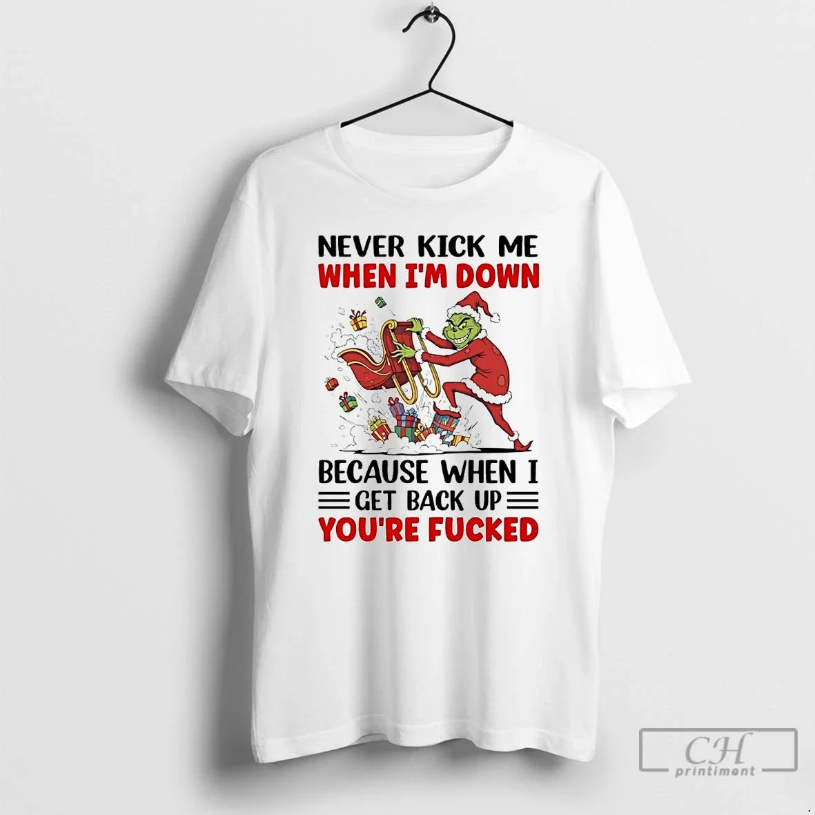 Classic Grinch Never Kick Me When Im Down When I Get Back Up T-Shirts, Hoodie, Sweatshirt - T-Shirt, Sweatshirt, Hoodie