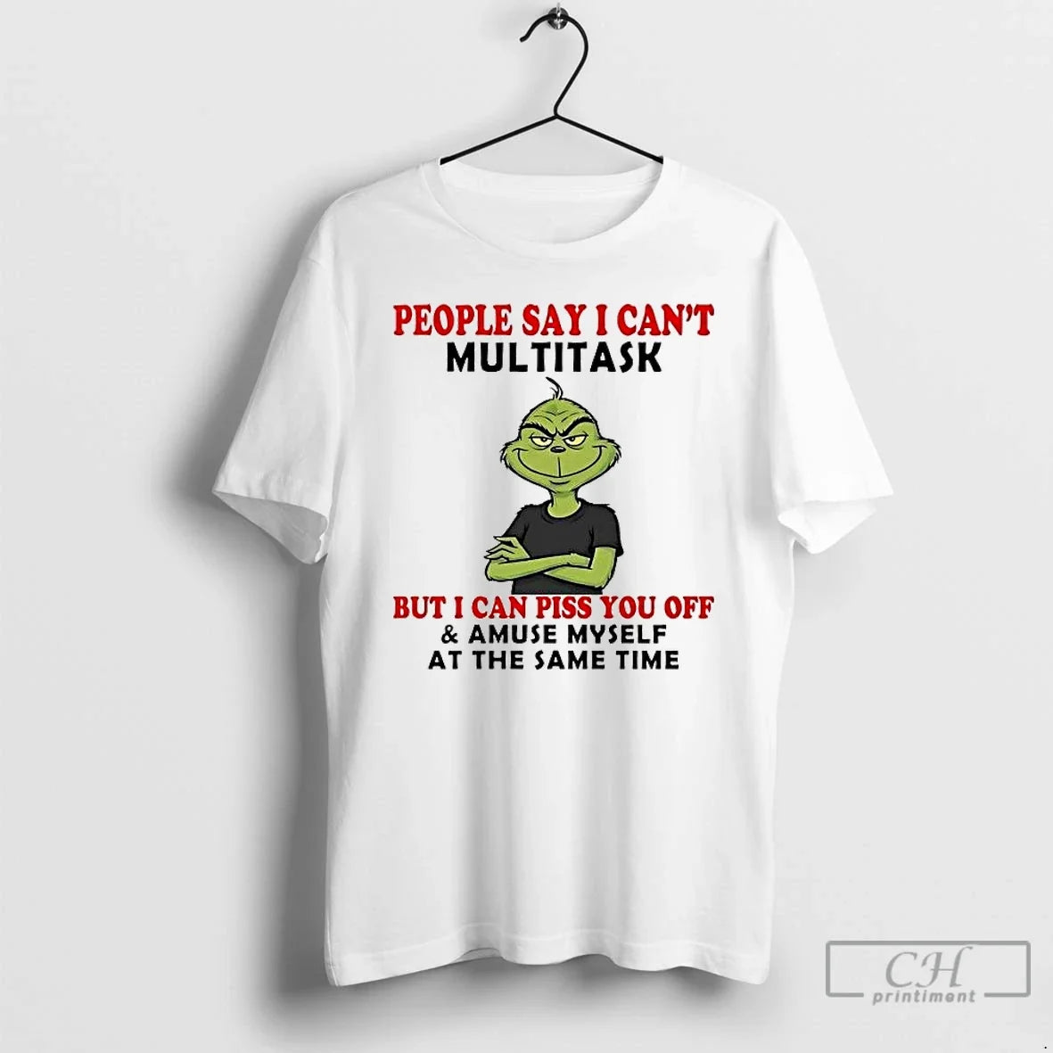 Classic Grinch People Say I Cant Multitask I Can Piss You Off T-Shirts, Hoodie, Sweatshirt - T-Shirt, Sweatshirt, Hoodie
