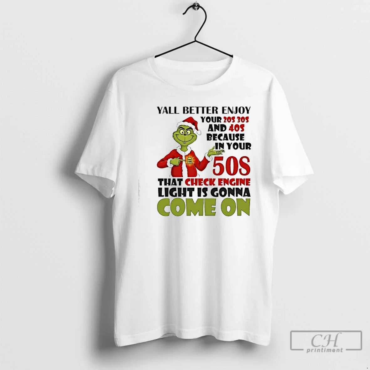 Classic Grinch Yall Better Enjoy Your 20s Check Engine Light Is Gonna Come T-Shirts, Hoodie, Sweatshirt - T-Shirt, Sweatshirt, Hoodie