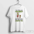 Classic Grinch You Think I Am Sassy Meet Girl I Gave Birth T-Shirts, Hoodie, Sweatshirt - T-Shirt, Sweatshirt, Hoodie