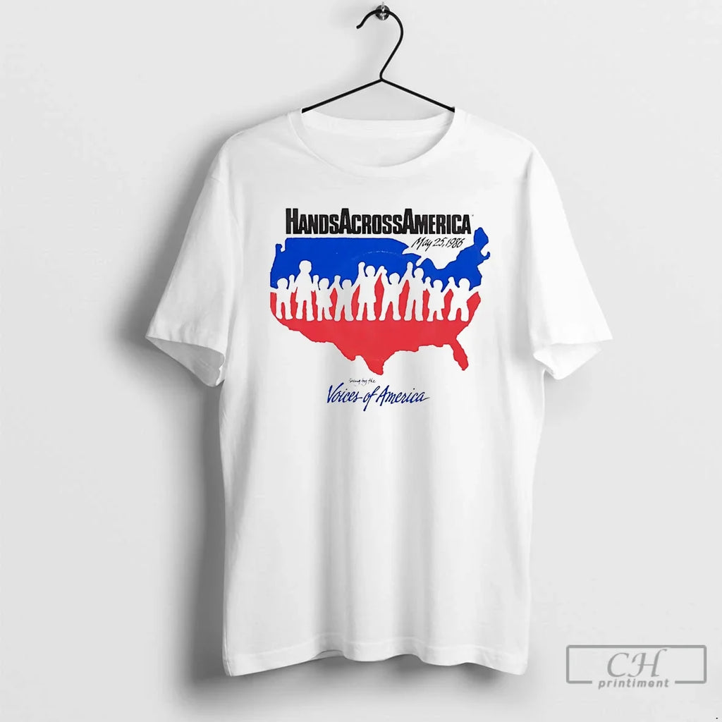 Classic Hands Across America May 25 1986 Voices America T-Shirts, Hoodie, Sweatshirt - T-Shirt, Sweatshirt, Hoodie