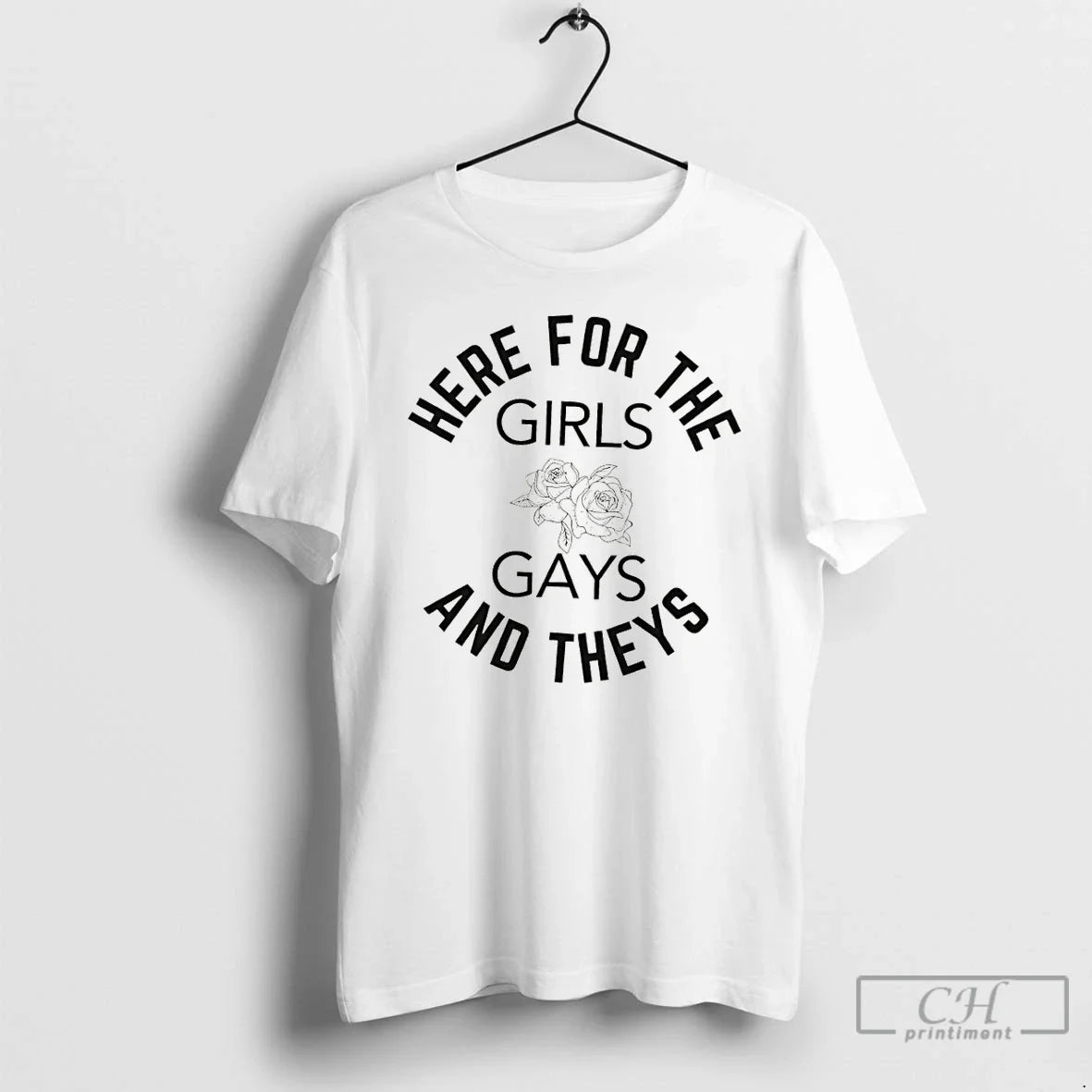 Classic Here For The Girls Gays And Theys Unisex T-shirt, Sweatshirt, Hoodie, Long Sleeve Tee - T-Shirt, Sweatshirt, Hoodie
