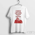 Classic Hollander Rozanov Rivalry I Want Two Boyfriends I Want Boyfriends Be T-Shirts, Hoodie, Sweatshirt - T-Shirt, Sweatshirt, Hoodie