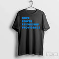 Classic Hope Power Friendship Providence Text T-Shirts, Hoodie, Sweatshirt - T-Shirt, Sweatshirt, Hoodie