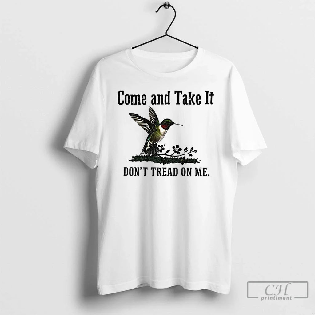 Classic Hummingbird Come And Take It Dont Tread On Me Unisex T-shirt, Sweatshirt, Hoodie, Long Sleeve Tee - T-Shirt, Sweatshirt, Hoodie