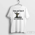 Classic Hummingbird Come And Take It Dont Tread On Me Unisex T-shirt, Sweatshirt, Hoodie, Long Sleeve Tee - T-Shirt, Sweatshirt, Hoodie