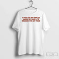 Classic If You See My Nipples Under My Because Ive Got Them T-Shirts, Hoodie, Sweatshirt - T-Shirt, Sweatshirt, Hoodie