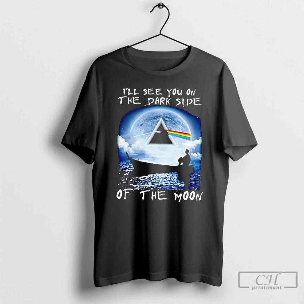 Classic Ill See You Dark Side Moon T-Shirts, Hoodie, Sweatshirt - T-Shirt, Sweatshirt, Hoodie