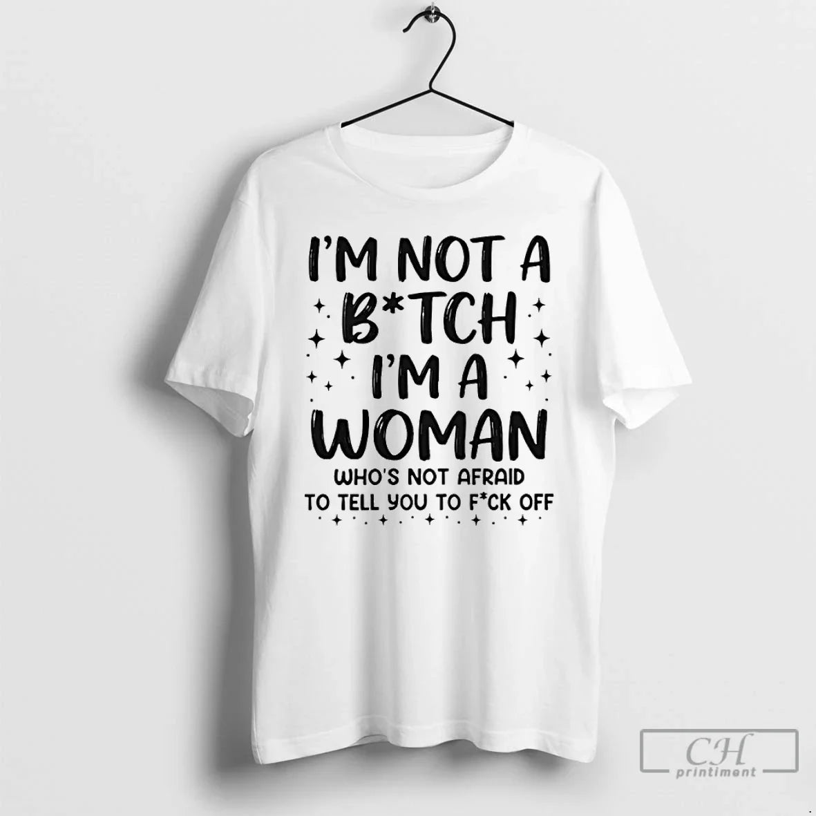 Classic Im Not Bitch Im Woman Whos Not Afraid Tell You T-Shirts, Hoodie, Sweatshirt - T-Shirt, Sweatshirt, Hoodie