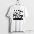 Classic World Full Dum Dums Be Smartie T-Shirts, Hoodie, Sweatshirt - T-Shirt, Sweatshirt, Hoodie