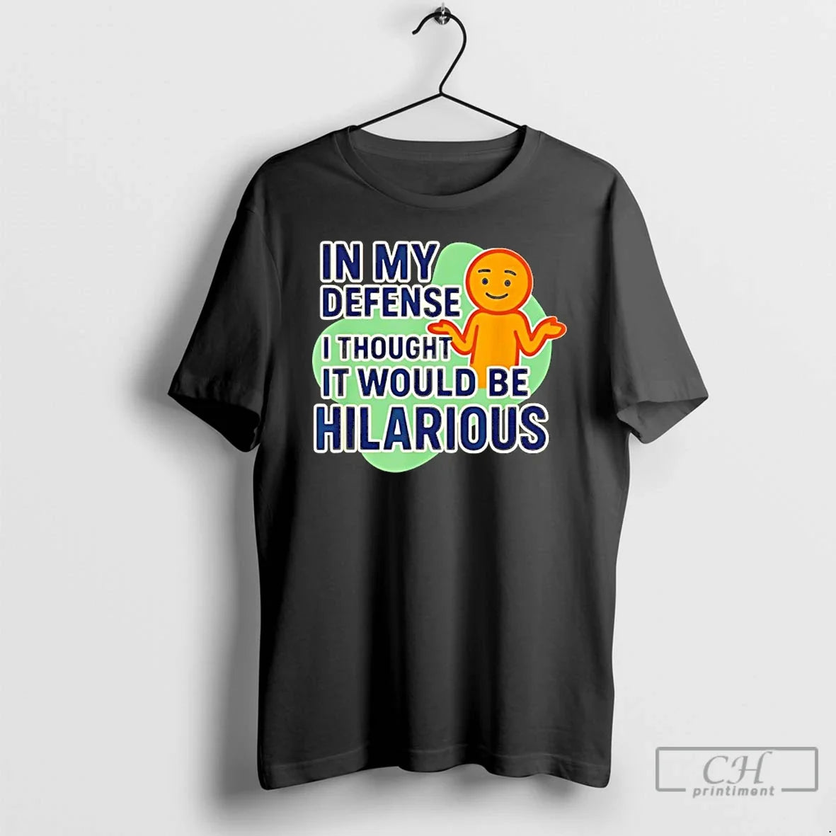Classic My Defense I Swear Was Gonna Be Funny T-Shirts, Hoodie, Sweatshirt - T-Shirt, Sweatshirt, Hoodie