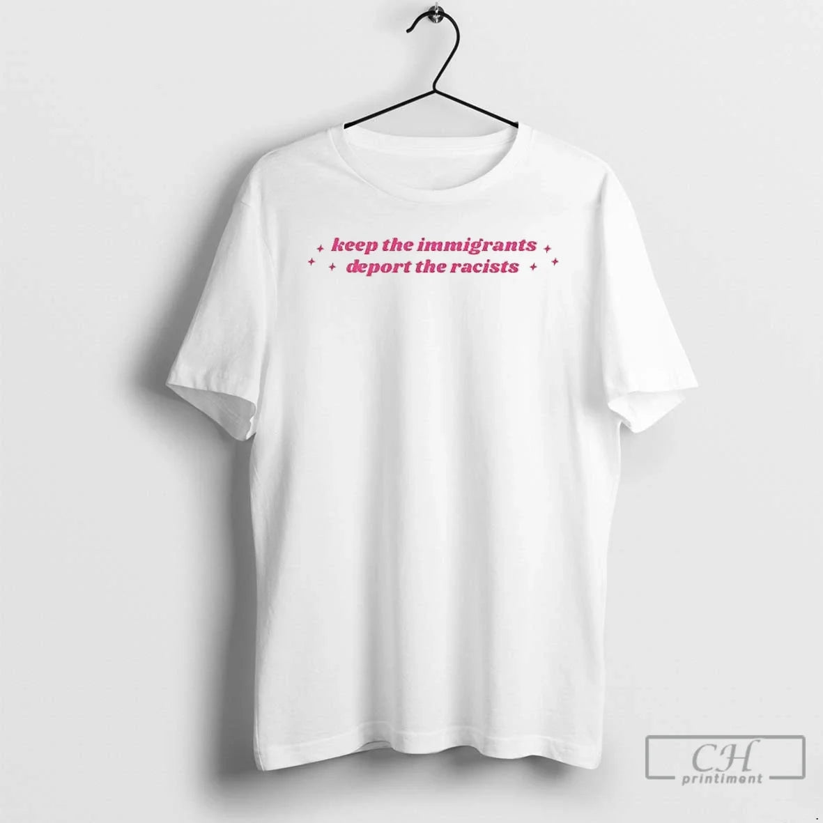 Classic Keep Immigrants Deport Racists Pink T-Shirts, Hoodie, Sweatshirt - T-Shirt, Sweatshirt, Hoodie