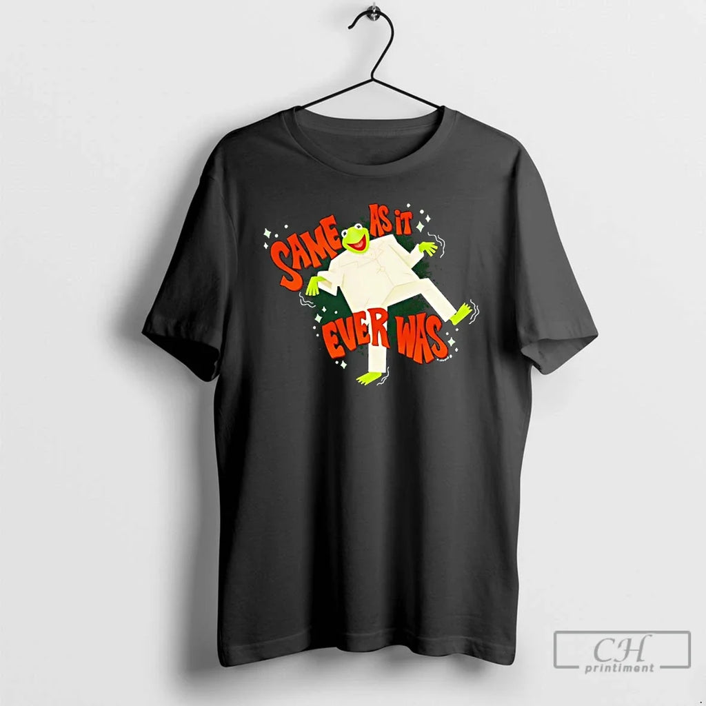 Classic Kermit Frog Big Suit Same As Ever Was T-Shirts, Hoodie, Sweatshirt - T-Shirt, Sweatshirt, Hoodie