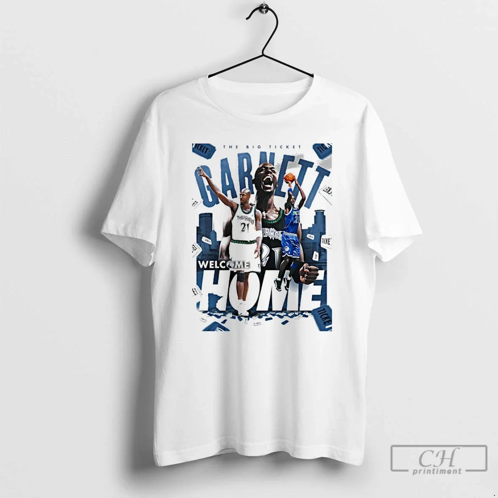 Classic Kevin Garnett Minnesota Timberwolves Big Ticket Welcome Home T-Shirts, Hoodie, Sweatshirt - T-Shirt, Sweatshirt, Hoodie