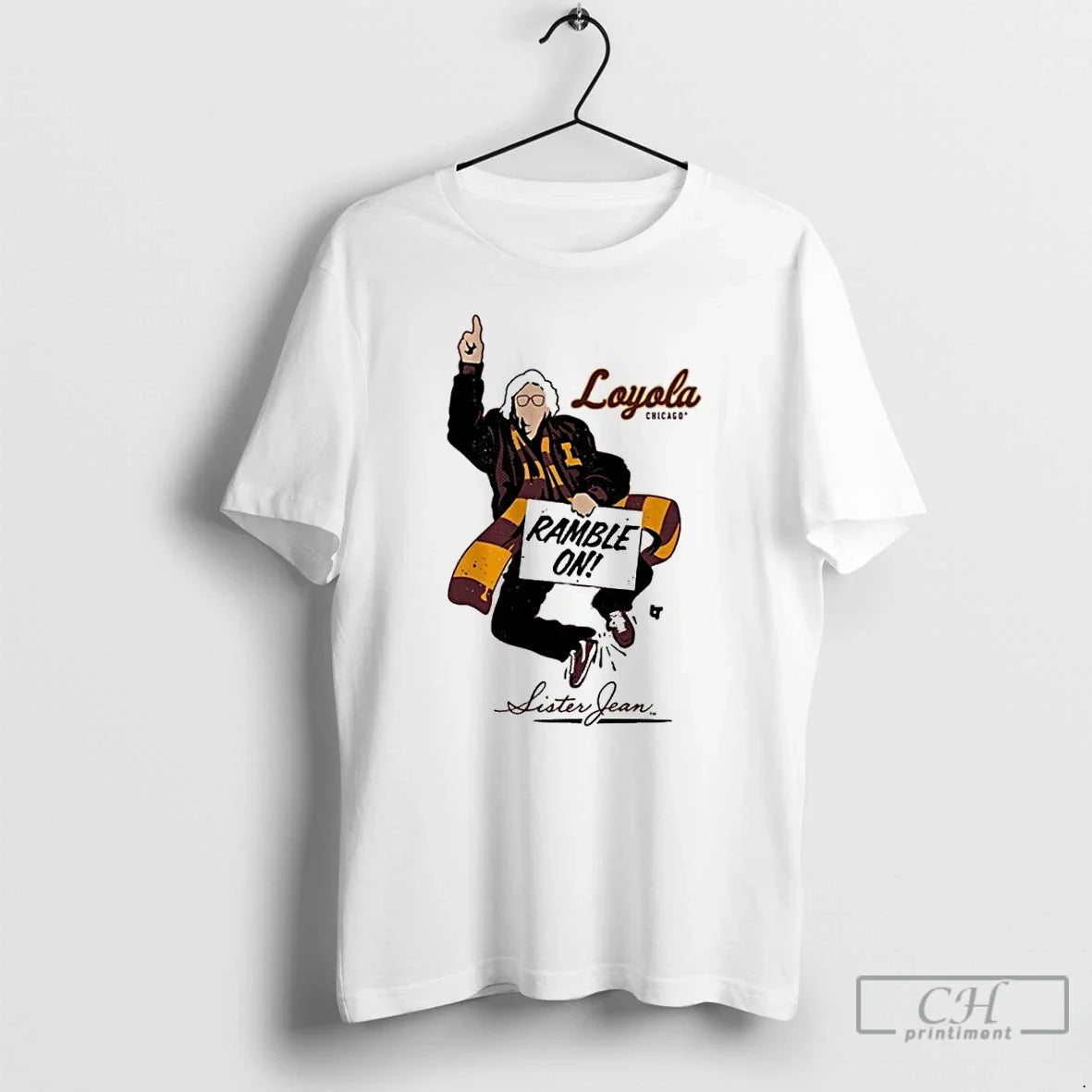 Classic Loyola Chicago Sister Jean Ramble T-Shirts, Hoodie, Sweatshirt - T-Shirt, Sweatshirt, Hoodie