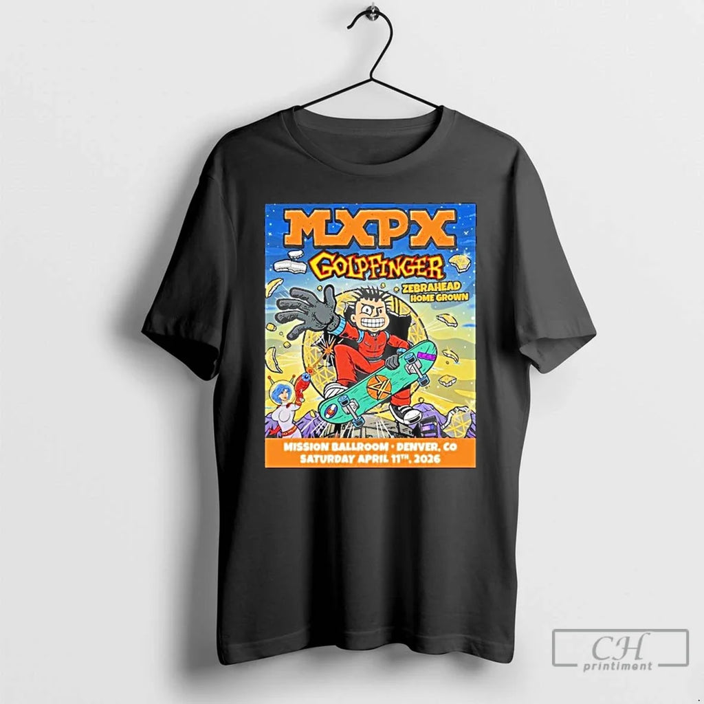 Classic Mxpx Goldfinger Mission Ballroom Apr 11 2026 Denver Co T-Shirts, Hoodie, Sweatshirt - T-Shirt, Sweatshirt, Hoodie