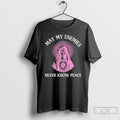 Classic May In Enemies Never Know Peace Dj Mac Rascal Mother Mary T Shirts Sweater Unisex T-shirt, Sweatshirt, Hoodie, Long Sleeve Tee - T-Shirt, Sweatshirt, Hoodie
