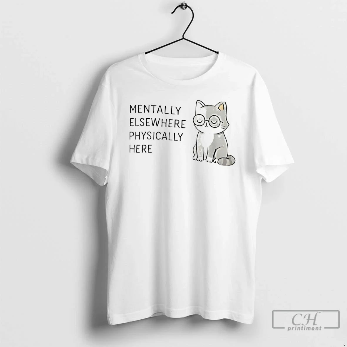 Classic Mentally Elsewhere Physically Here Cat T-Shirts, Hoodie, Sweatshirt - T-Shirt, Sweatshirt, Hoodie