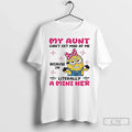 Classic Minion My Aunt Cant Get Mad Me Because Im Literally Mini Her T-Shirts, Hoodie, Sweatshirt - T-Shirt, Sweatshirt, Hoodie