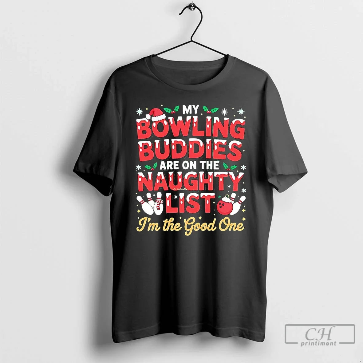 Classic My Bowling Buddies Are Naughty List Im Good One T-Shirts, Hoodie, Sweatshirt - T-Shirt, Sweatshirt, Hoodie