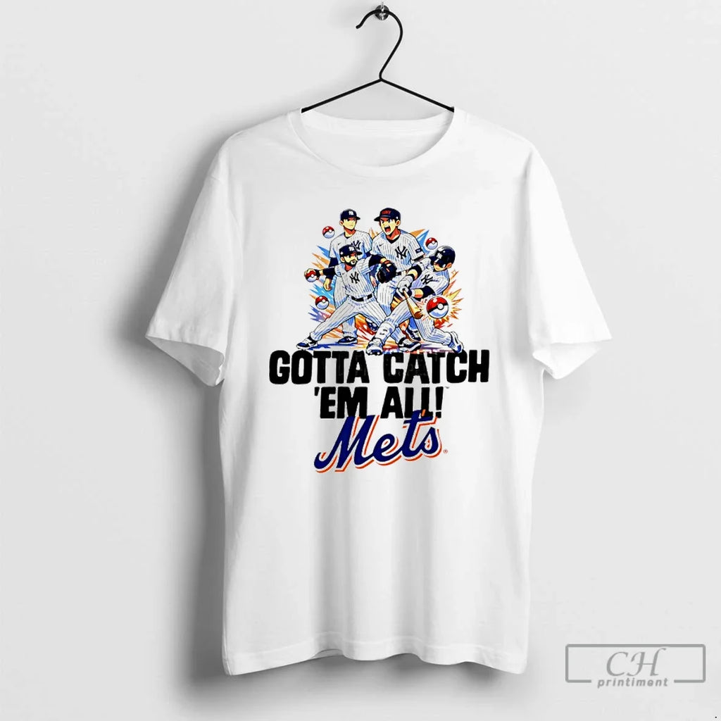 Classic Ny Yankees Gotta Catch Em All Mets T-Shirts, Hoodie, Sweatshirt - T-Shirt, Sweatshirt, Hoodie