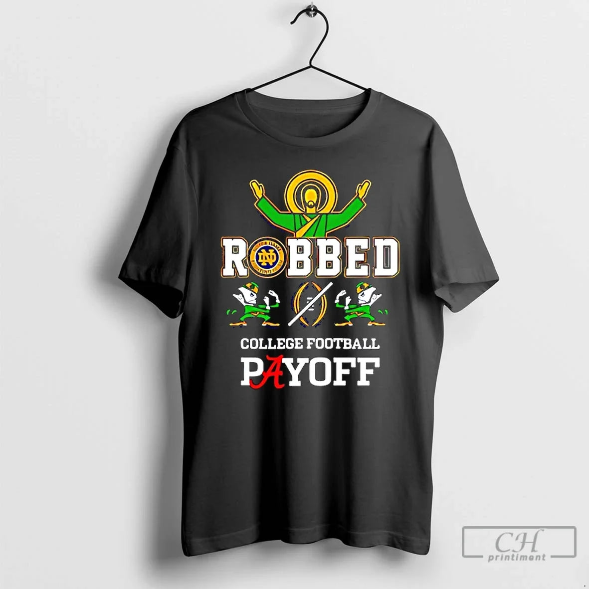 Classic Notre Dame Fighting Irish Jesus Robbed College Football Playoff T-Shirts, Hoodie, Sweatshirt - T-Shirt, Sweatshirt, Hoodie