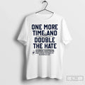 Classic One More Time Double Hate Georgia Southern 2025 Birmingham Bowl T-Shirts, Hoodie, Sweatshirt - T-Shirt, Sweatshirt, Hoodie