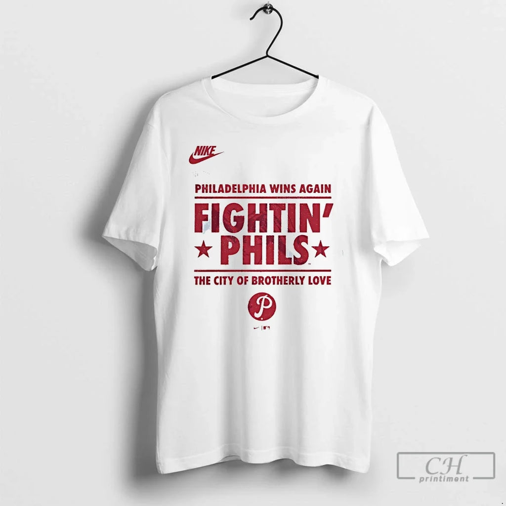 Classic Philadelphia Phillies Wins Again Fightin Phils The City Of Brotherly Love T Shirts Sweater - T-Shirt, Sweatshirt, Hoodie