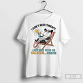 Classic Possum I Dont Need Therapy I Just Need Go Vacation Forever T-Shirts, Hoodie, Sweatshirt - T-Shirt, Sweatshirt, Hoodie