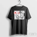 Classic Pray Bondi Australia Pray Australia T-Shirts, Hoodie, Sweatshirt - T-Shirt, Sweatshirt, Hoodie