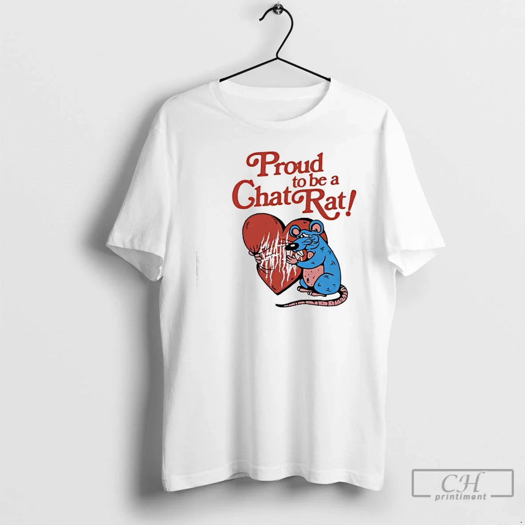 Classic Proud Be Chat Rat T-Shirts, Hoodie, Sweatshirt - T-Shirt, Sweatshirt, Hoodie