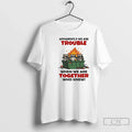 Classic Raccoons Trash Apparently We Are Trouble When We Are Together Who Knew T-Shirts, Hoodie, Sweatshirt - T-Shirt, Sweatshirt, Hoodie