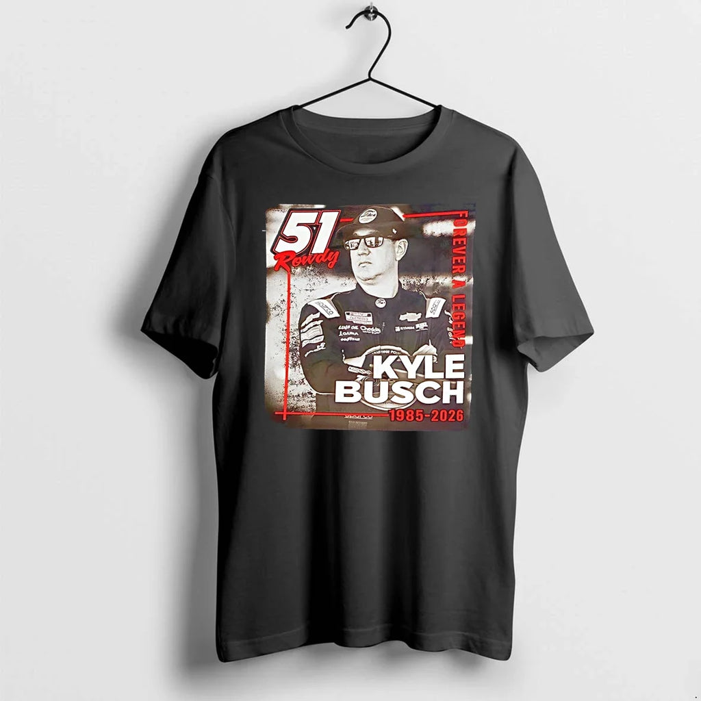 Classic Rowdy Forever 51 Kyle Busch 1985 2026 Forever Legend Shirts Sweater Unisex T-shirt, Sweatshirt, Hoodie, Long Sleeve Tee - T-Shirt, Sweatshirt, Hoodie