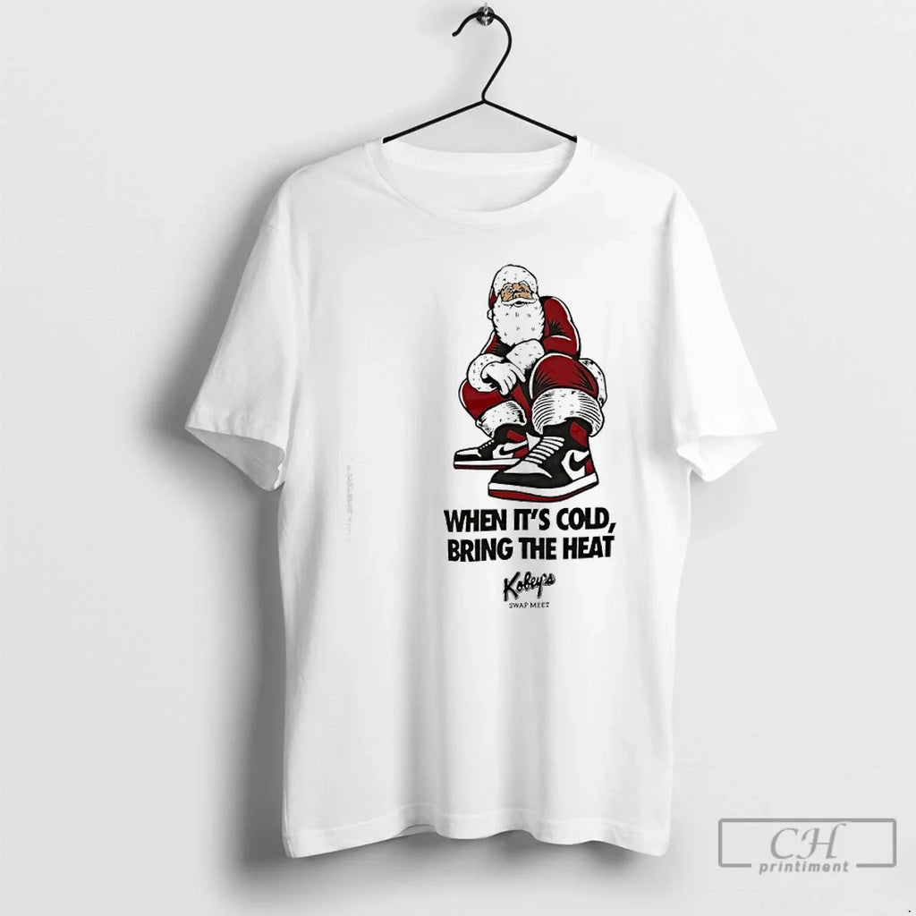 Classic Santa Claus When Cold Bring Heat Swap Meet T-Shirts, Hoodie, Sweatshirt - T-Shirt, Sweatshirt, Hoodie