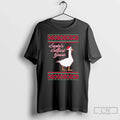 Classic Santas Silliest Goose Tacky Ugly T-Shirts, Hoodie, Sweatshirt - T-Shirt, Sweatshirt, Hoodie